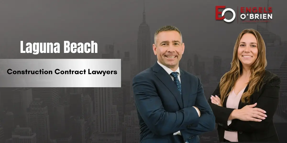 Laguna Beach Construction Contract Lawyer