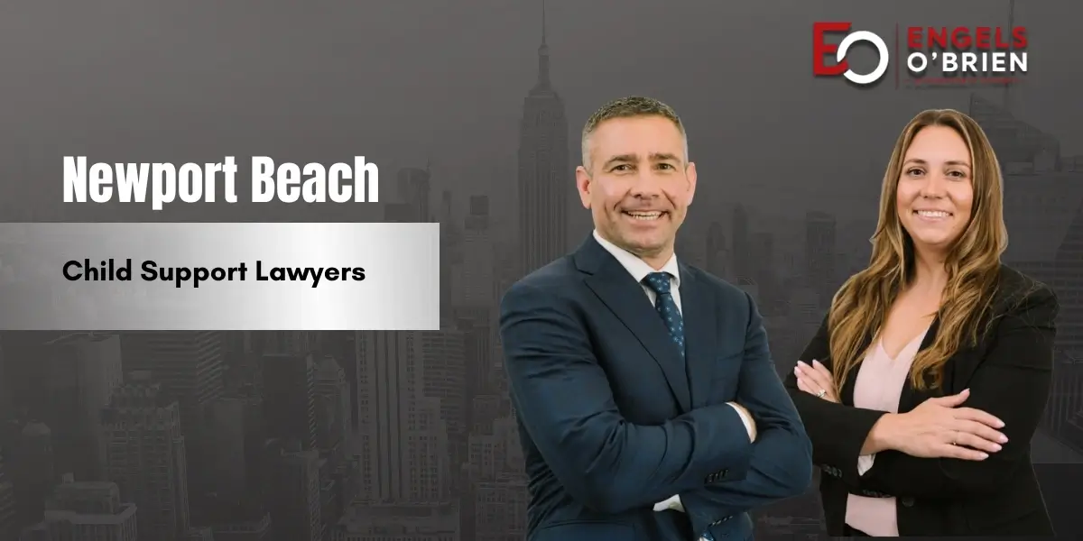 Newport Beach Child Support Lawyer