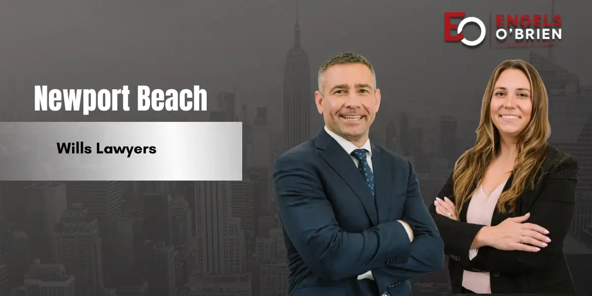 Newport Beach Wills Lawyer